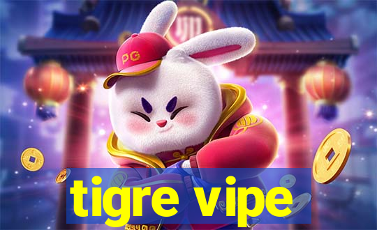 tigre vipe